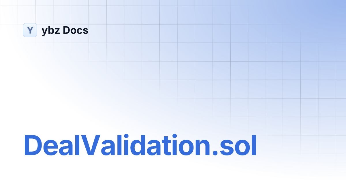 DealValidation.sol | ybz Docs